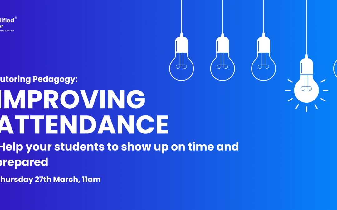 QT Conversations, Tutoring Pedagogy: Improving Attendance